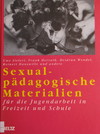 Das Cover des Buches "Sexualpädagogische Materialien für die Jugendarbeit in Freizeit und Schule"