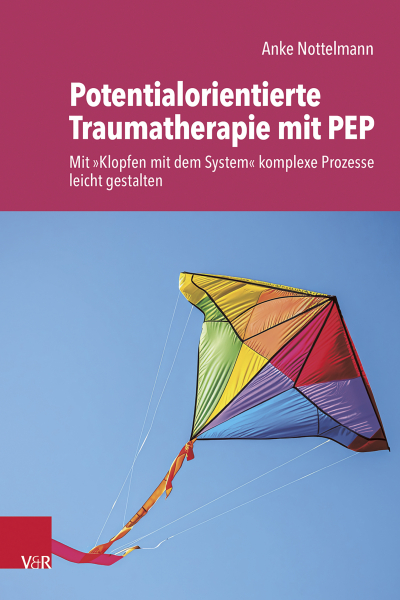 Das Cover des Buches "Potentialorientierte Traumatherapie mit PEP - Mit »Klopfen mit dem System« komplexe Prozesse leicht gestalten "